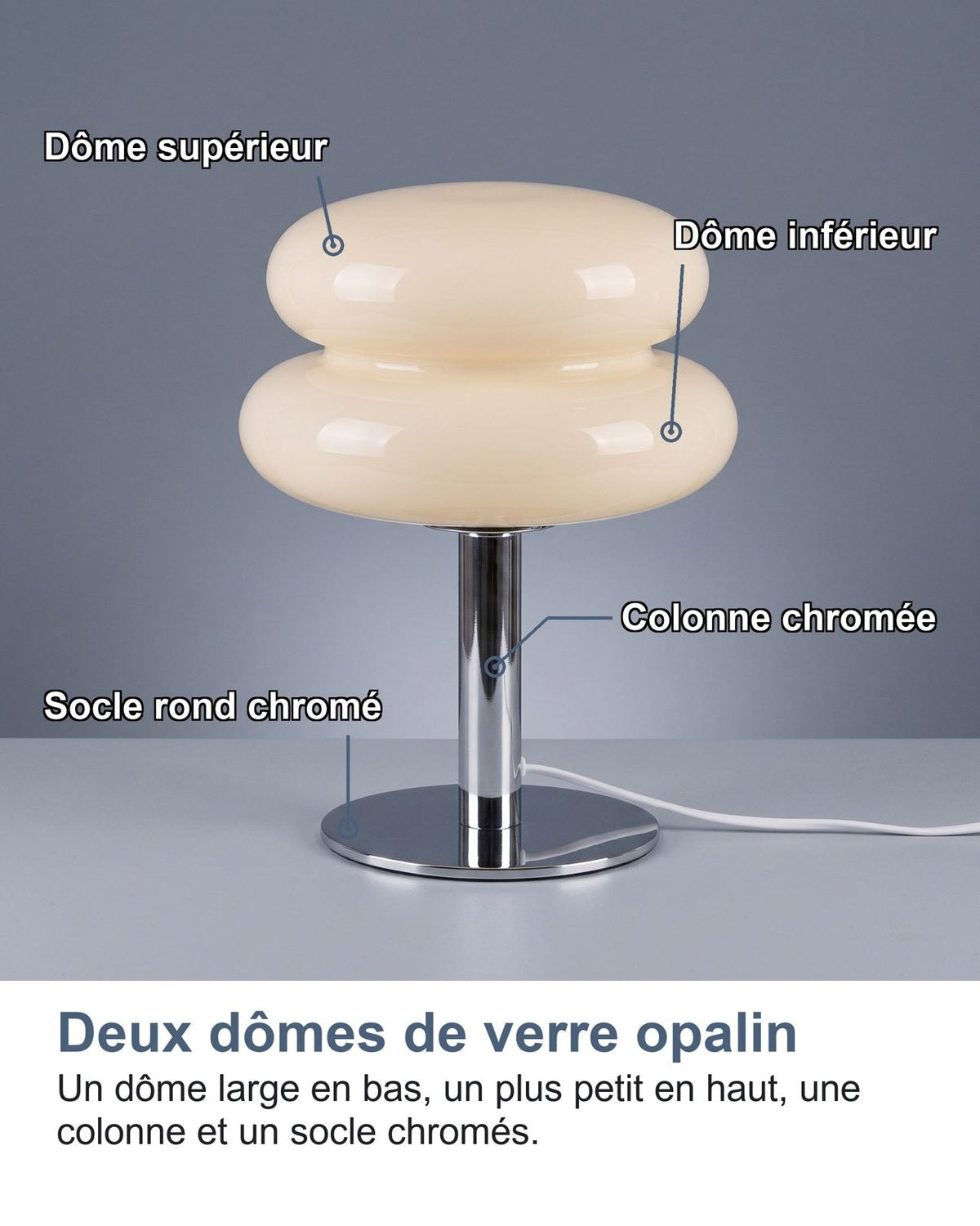 Le quattro parti della lampada con il loro nome: cupola superiore, cupola inferiore, colonna cromata, base rotonda cromata